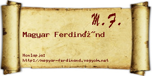 Magyar Ferdinánd névjegykártya