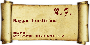 Magyar Ferdinánd névjegykártya